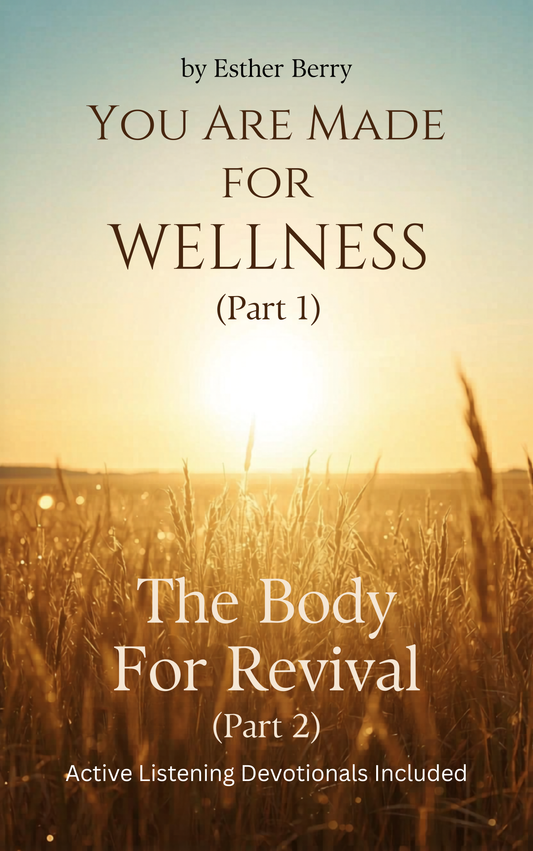 You Are Made For Wellness & The Body For Revival (Book)